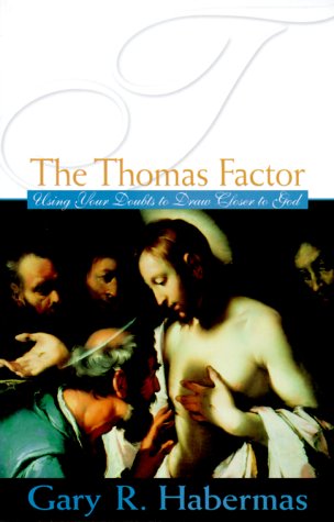 Imagen de archivo de The Thomas Factor: Using Your Doubts to Draw Closer to God a la venta por Goodwill Southern California