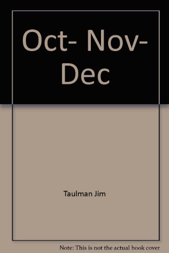 Oct, Nov, Dec (9780805417449) by Dean, Robert J.; Taulman, Jim; Fowler, J. B.