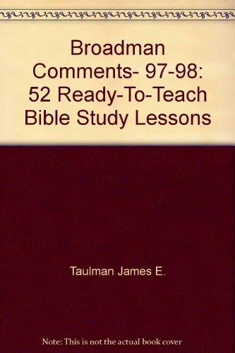 Beispielbild fr Broadman Comments, 97-98: 52 Ready-To-Teach Bible Study Lessons zum Verkauf von HPB-Emerald