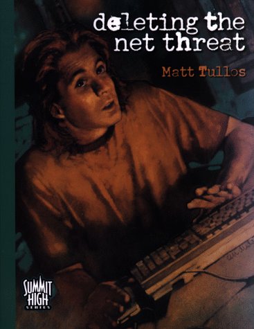 Stock image for Deleting the Net Threat (Summit High Series) for sale by Bank of Books