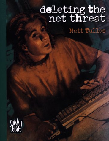 9780805417661: Deleting the Net Threat (Summit High Series)
