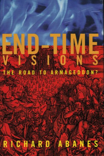9780805417692: End-Time Visions: The Road to Armageddon?
