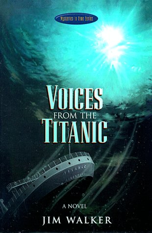 Imagen de archivo de Voices from the Titanic (Mysteries in Time Series) a la venta por Books of the Smoky Mountains