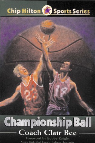 Imagen de archivo de Championship Ball (CHIP HILTON SPORTS SERIES) a la venta por Hawking Books