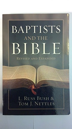 Imagen de archivo de Baptists and the Bible a la venta por Books of the Smoky Mountains