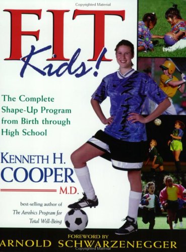 9780805418781: Fit Kids!: The Complete Shape-Up Program from Birth Through High School