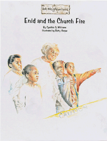 Imagen de archivo de Enid and the Church Fire (Our Neighborhood) a la venta por Wonder Book