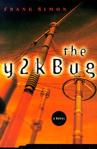 The Y2K Bug (The Y2K Bug Series #1) (9780805418958) by Simon, Frank