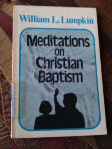 9780805419382: Meditations on Christian baptism