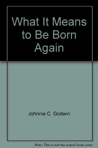 Imagen de archivo de What it means to be born again a la venta por Bank of Books