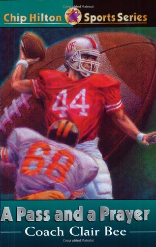 Stock image for A Pass and a Prayer (Chip Hilton Sports Series #5) for sale by SecondSale