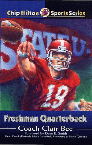 Beispielbild fr Freshman Quarterback (CHIP HILTON SPORTS SERIES) zum Verkauf von Once Upon A Time Books