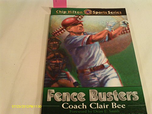 Beispielbild fr Fence Busters (CHIP HILTON SPORTS SERIES) zum Verkauf von Wonder Book