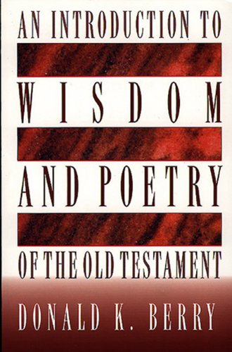 Stock image for An Introduction to Wisdom and Poetry of the Old Testament for sale by Gulf Coast Books