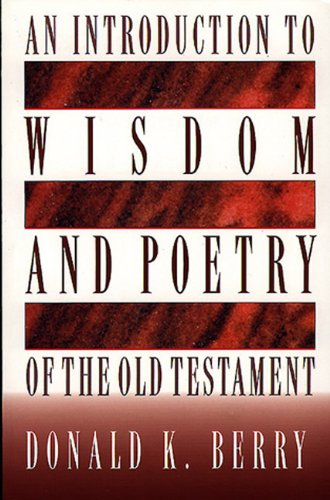 9780805419993: An Introduction to Wisdom and Poetry of the Old Testament