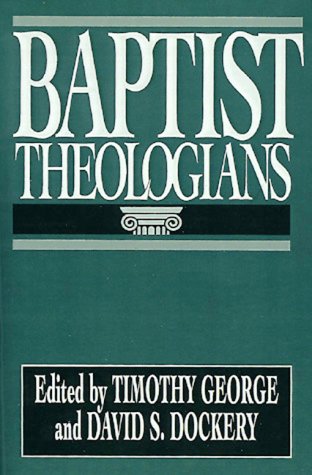 9780805420005: Baptist Theologians