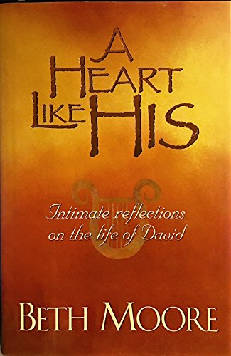 9780805420357: A Heart Like His: Intimate Reflections on the Life of David