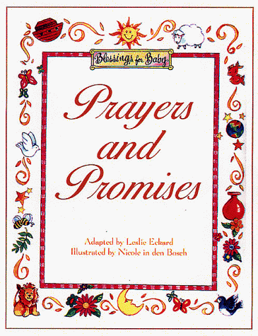 Beispielbild fr Prayers and Promises (Blessings for Baby Series) zum Verkauf von Wonder Book