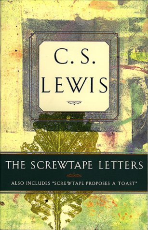 9780805420401: The Screwtape Letters: Also Includes "Screwtape Proposes a Toast