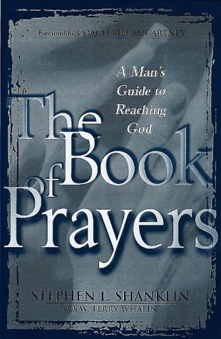 Stock image for The Book of Prayers: A Man's Guide to Reaching God for sale by Once Upon A Time Books