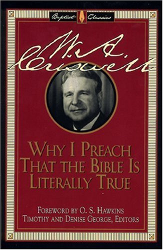 Beispielbild fr Why I Preach That the Bible Is Literally True zum Verkauf von Ergodebooks