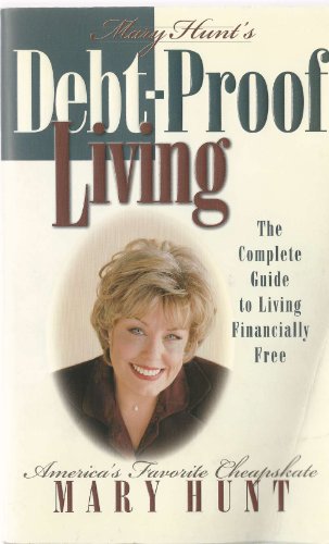 Stock image for Debt-Proof Living: The Complete Guide to Living Financially Free for sale by SecondSale