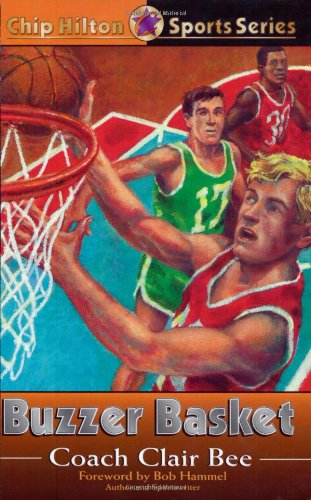 Stock image for Buzzer Basket (CHIP HILTON SPORTS SERIES) for sale by Half Price Books Inc.