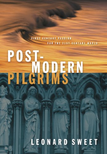 Beispielbild fr Post-Modern Pilgrims: First Century Passion for the 21st Century World zum Verkauf von SecondSale