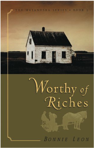 Beispielbild fr Worthy of Riches zum Verkauf von ThriftBooks-Dallas