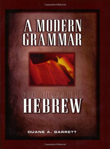 Stock image for A Modern Grammar for Classical Hebrew for sale by GoldenWavesOfBooks