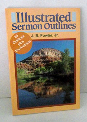 9780805422610: Illustrated Sermon Outlines