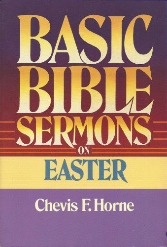 Stock image for Basic Bible Sermons on Easter (Basic Bible sermons series) for sale by Wonder Book