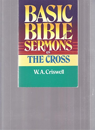 9780805422733: Basic Bible Sermons on the Cross