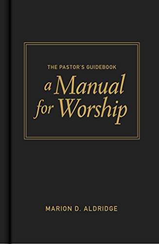 Imagen de archivo de The Pastor's Guidebook: A Manual for Worship a la venta por Once Upon A Time Books