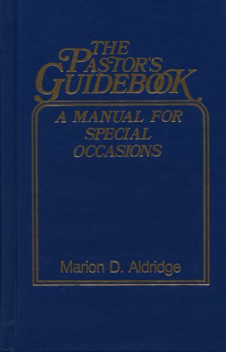 Imagen de archivo de The Pastor's Guidebook: A Manual for Special Occasions a la venta por Front Cover Books