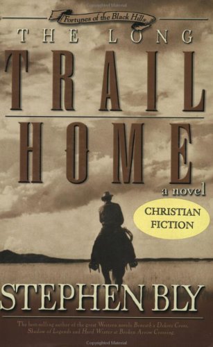 Stock image for The Long Trail Home (Fortunes of the Black Hills, Book 3) for sale by SecondSale