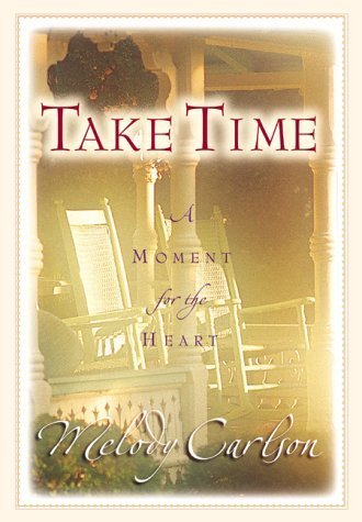 Stock image for Take Time - a Moment for the Heart for sale by AwesomeBooks