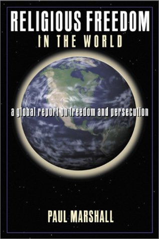 Stock image for Religious Freedom in the World: A Global Report on Freedom and Persecution for sale by medimops