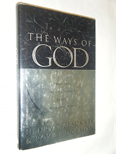 Imagen de archivo de The Ways of God: Working Through Us to Reveal Himself to a Watching World a la venta por SecondSale