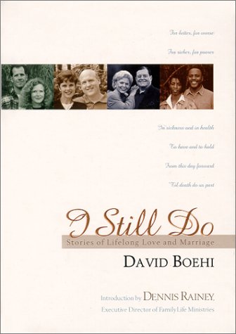 Beispielbild fr I Still Do : Stories of Lifelong Love and Marriage zum Verkauf von Better World Books