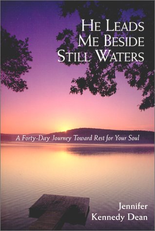 Stock image for He Leads Me Beside Still Waters : A 40-Day Journey Toward Rest for Your Soul for sale by Better World Books