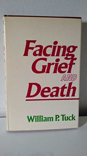 Beispielbild fr Facing grief and death zum Verkauf von Agape Love, Inc