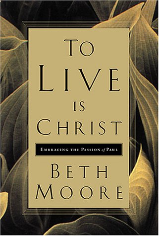 Beispielbild fr To Live Is Christ: Embracing the Passion of Paul zum Verkauf von Wonder Book