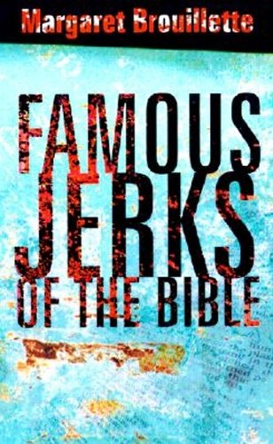 Imagen de archivo de Famous Jerks of the Bible a la venta por Front Cover Books