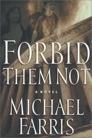 Stock image for Forbid Them Not: A Novel for sale by Front Cover Books