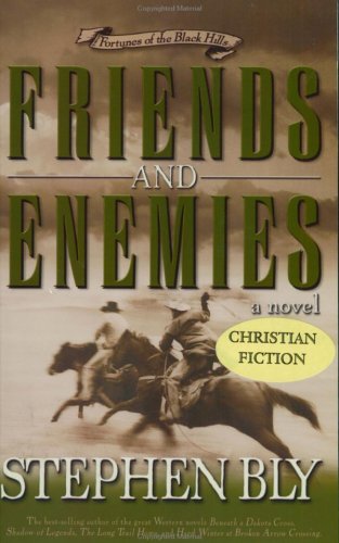 Beispielbild fr Friends and Enemies (Fortunes of the Black Hills, Book 4) zum Verkauf von Books of the Smoky Mountains