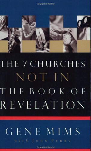9780805424553: The 7 Churches Not in the Book of Revelation