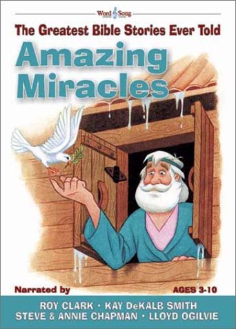 Stock image for Amazing Miracles: The Greatest Bible Stories Ever Told (Word & Song, the Greatest Bible Stories Ever Told) for sale by Once Upon A Time Books