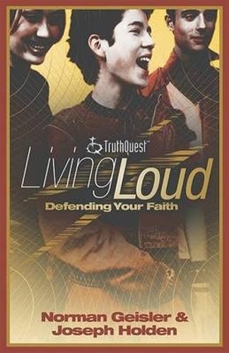 Imagen de archivo de Living Loud: Defending Your Faith a la venta por Your Online Bookstore