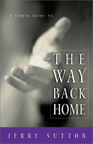 Stock image for A Simple Guide to the Way Back Home for sale by Wonder Book